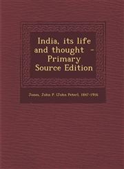 India, Its Life and Thought - Primary Source Edition,1294700898,9781294700890