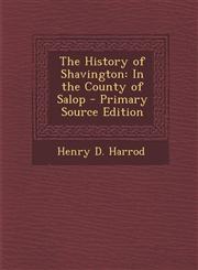 History of Shavington In the County of Salop,1289407118,9781289407117
