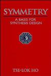 Symmetry A Basis for Synthesis Design,0471573760,9780471573760