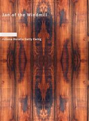 Jan of the Windmill,1434675289,9781434675286