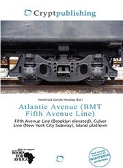 Atlantic Avenue (BMT Fifth Avenue Line),613825743X,9786138257431