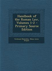 Handbook of the Roman Law, Volumes 1-2 - Primary Source Edition,1287930123,9781287930129