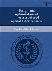 Design and optimization of microstructured optical fiber sensors.,1249900735,9781249900733