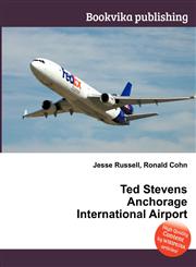 Ted Stevens Anchorage International Airport,5511120839,9785511120836