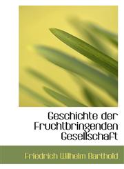 Geschichte der Fruchtbringenden Gesellschaft,1116165236,9781116165234