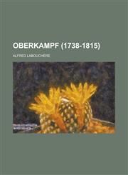 Oberkampf (1738-1815),1234103834,9781234103835