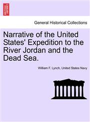 Narrative of the United States' Expedition to the River Jordan and the Dead Sea. SECOND EDITION,1241702071,9781241702076