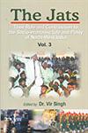 The Jats Their Role and Contribution to the Socio-Economic Life and Polity of North and North-West India Vol. 3,8188629685,9788188629688