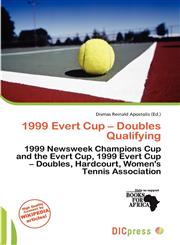 1999 Evert Cup - Doubles Qualifying,6138468317,9786138468318