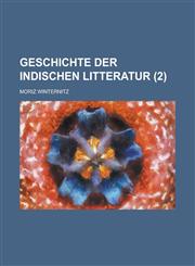 Geschichte Der Indischen Litteratur (2 ),1459066014,9781459066014