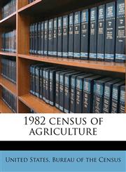 1982 census of agriculture Volume pt.48- West Virginia,1149305371,9781149305379