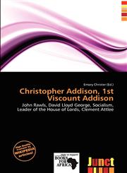 Christopher Addison, 1st Viscount Addison,6200870748,9786200870742