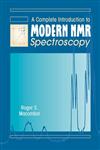 A Complete Introduction to Modern NMR Spectroscopy 1st Edition,0471157368,9780471157366