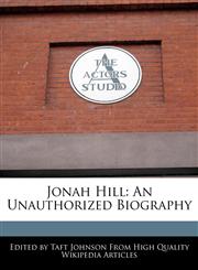 Jonah Hill An Unauthorized Biography,1240890370,9781240890378