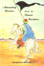 Amazing Stories from the Dawn-Breakers 1st Indian Edition,8178960788,9788178960784