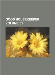 Good housekeeper Volume 31,1235886271,9781235886270