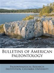Bulletins of American paleontology Volume v. 54 no. 241 (1968),1174804955,9781174804953