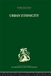 Urban Ethnicity,0415329825,9780415329828