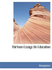 Thirteen Essays On Education,1117944549,9781117944548