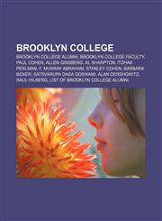 Brooklyn College Brooklyn College alumni, Brooklyn College faculty, Paul Cohen, Allen Ginsberg, Al Sharpton, Itzhak Perlman, F. Murray Abraham,1157008518,9781157008514