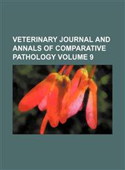 Veterinary journal and annals of comparative pathology Volume 9,1154099989,9781154099980