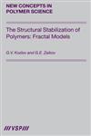 The Structural Stabilization of Polymers Fractal Models,9067644587,9789067644587