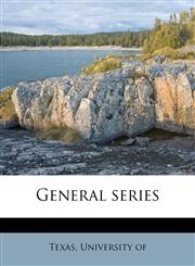 General series Volume no 20,1171902018,9781171902010