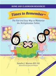 Times To Remember, The Fun and Easy Way to Memorize The Multiplication Tables Home and Classroom Resources,0983658013,9780983658016