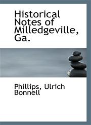Historical Notes of Milledgeville, Ga.,1113427019,9781113427014