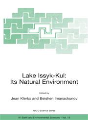 Lake Issyk-Kul Its Natural Environment,1402009003,9781402009006