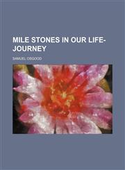 Mile Stones in Our Life-Journey,1151164895,9781151164896