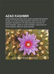 Azad Kashmir Azad Kashmir-related lists, Azad Kashmir geography stubs, Culture of Azad Kashmir, Districts of Azad Kashmir,1156400589,9781156400586