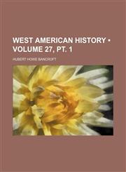 West American history (Volume 27,,1154100170,9781154100174