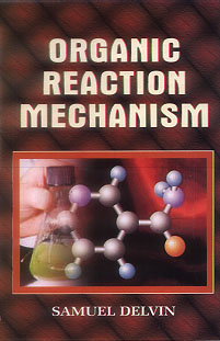 Organic Reaction Mechanism 1st Edition,8176253448,9788176253444
