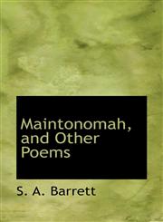 Maintonomah, and Other Poems,1110912846,9781110912841