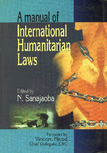 A Manual of International Humanitarian Laws,8187498889,9788187498889