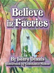 Believe in Faeries,1456013327,9781456013325