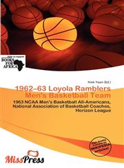 1962-63 Loyola Ramblers Men's Basketball Team,6201927107,9786201927100