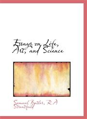Essays on Life, Art, and Science,1113709340,9781113709349