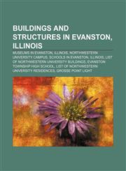 Buildings and structures in Evanston, Illinois Museums in Evanston, Illinois, Northwestern University campus, Schools in Evanston, Illinois,1233058347,9781233058341
