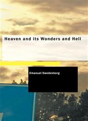 Heaven and Its Wonders and Hell,1434628604,9781434628602