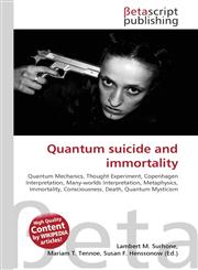 Quantum suicide and immortality,6130314566,9786130314569