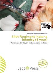 54th Regiment Indiana Infantry (1 year),6138317769,9786138317760