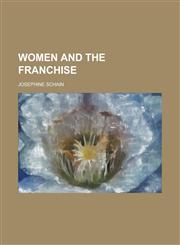 Women and the Franchise,1151681849,9781151681843