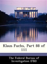 Klaus Fuchs, Part 88 of 111,1288461666,9781288461660
