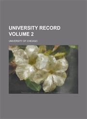 University Record Volume 2,1153427540,9781153427548