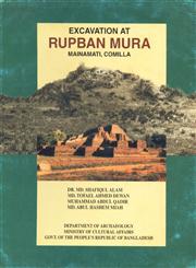 Excavation at Rupban Mura, Mainamati, Comilla 1st Edition,9847730006,9789847730006