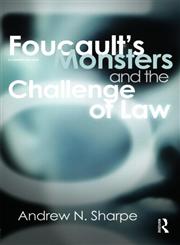Foucault's Monsters and the Challenge of Law,0415430313,9780415430319