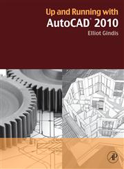 Up and Running with AutoCAD,0123757193,9780123757197