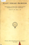Plant Disease Problems - Proceedings of the First International Symposium on Plant Pathology December 26, 1966 - January 1967